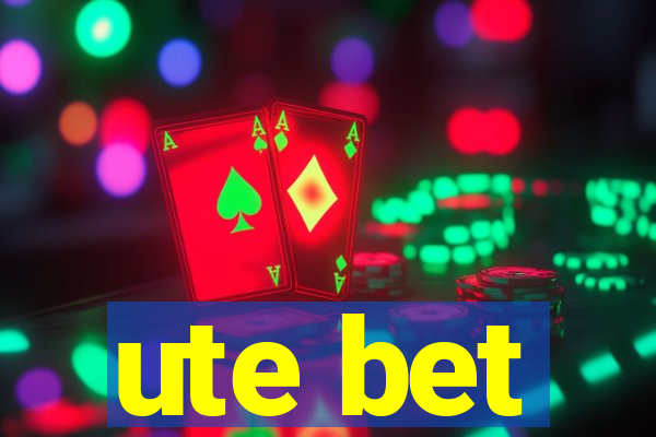 ute bet